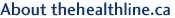 About thehealthline.ca